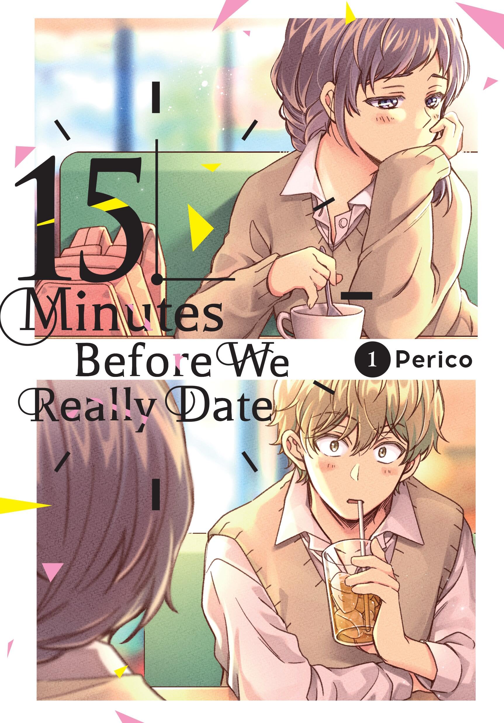 15 Minutes Before We Really Date, Vol. 1 (15 Minutes Before We Really Date, 1),Used