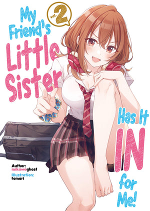 My Friends Little Sister Has It In For Me! Volume 2 (My Friends Little Sister Has It In For Me! (Light Novel), 2)