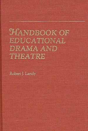 Handbook of Educational Drama and Theatre,Used