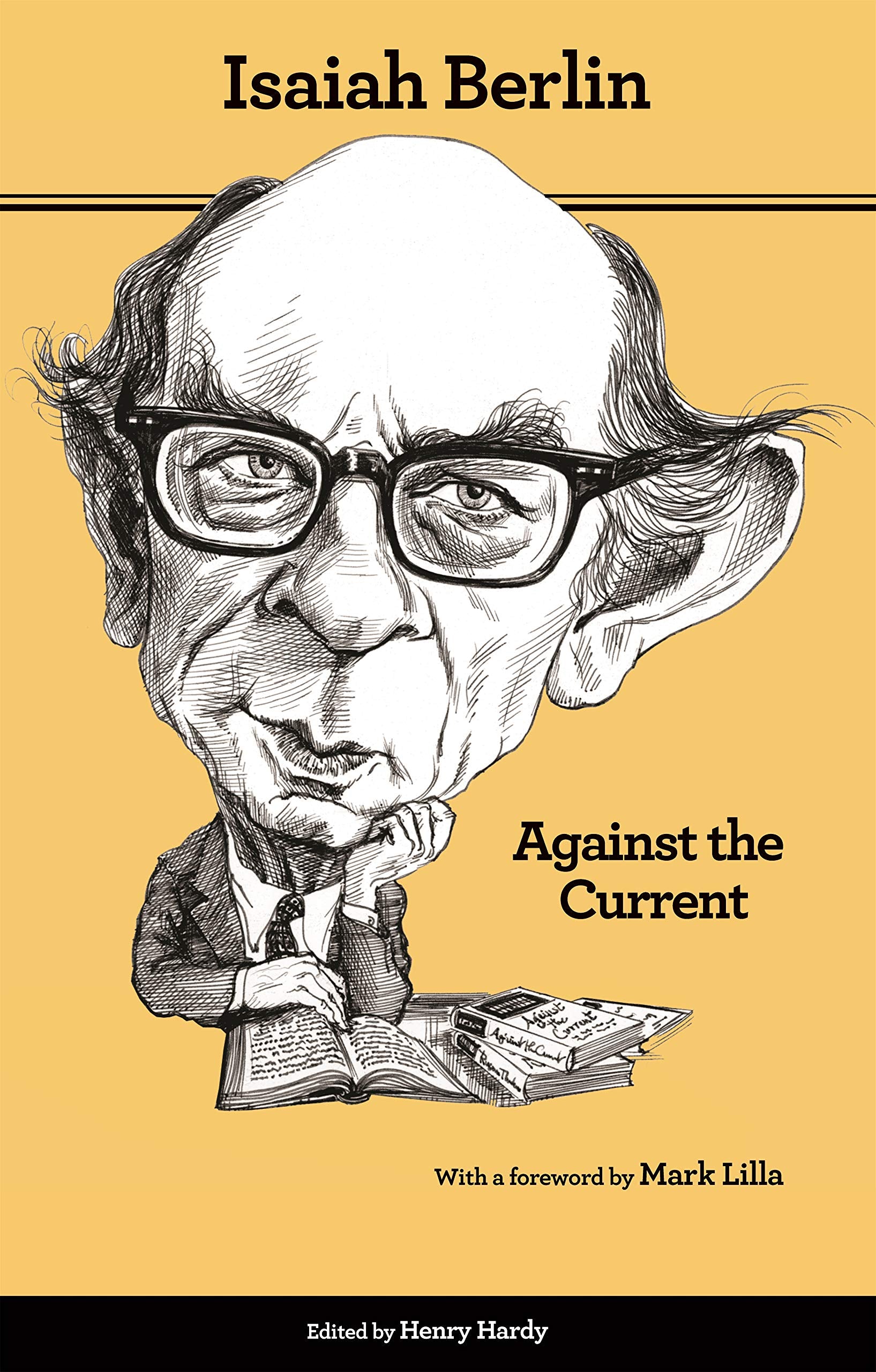 Against The Current: Essays In The History Of Ideas  Second Edition,Used