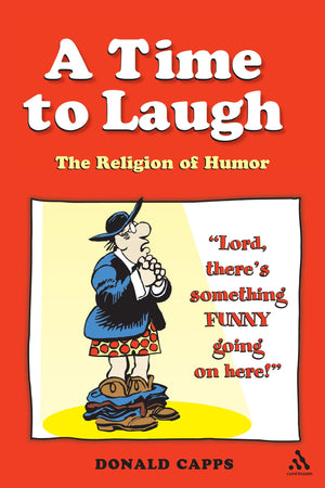A Time To Laugh: The Religion Of Humor,Used