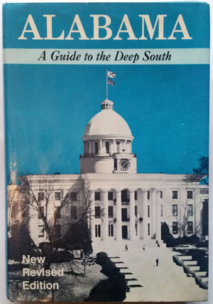 Alabama: A Guide to the Deep South (American Guide),Used