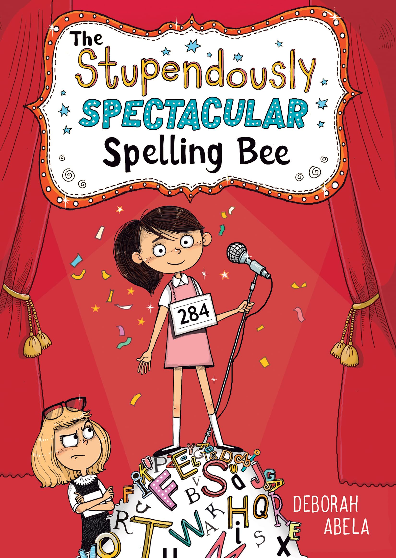 The Stupendously Spectacular Spelling Bee (The Spectacular Spelling Bee, 1)