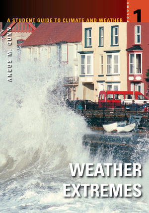 A Student Guide To Climate And Weather [5 Volumes]: 5 Volumes