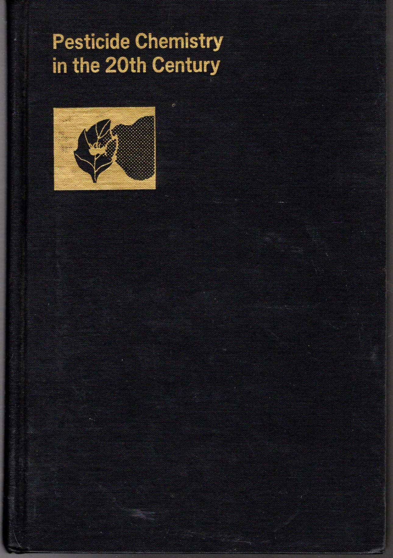 Pesticide chemistry in the 20th century: A symposium (ACS symposium series ; 37),Used