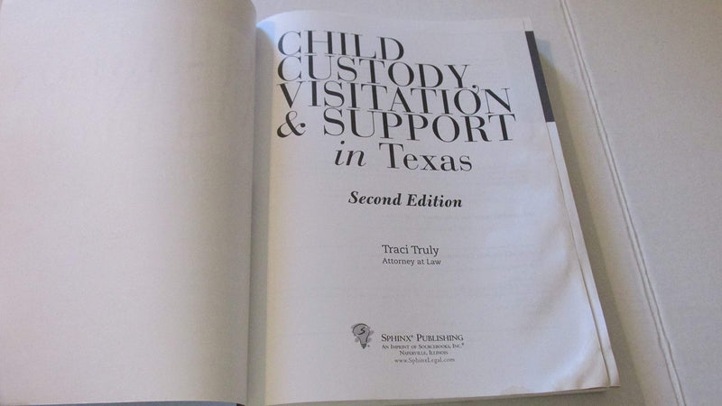 Child Custody, Visitation and Support in Texas, 2E (Legal Survival Guides),Used