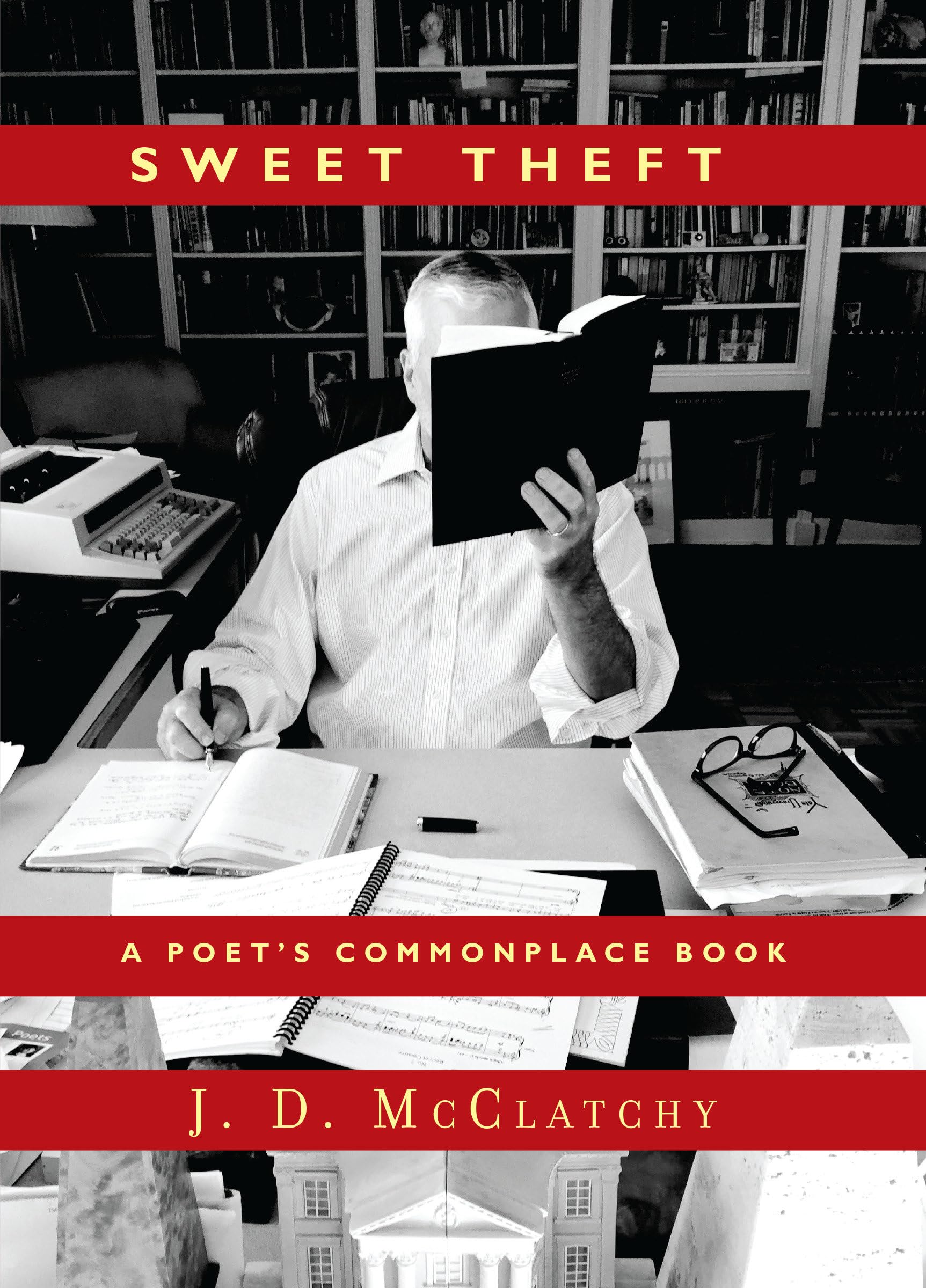 Sweet Theft: A Poet's Commonplace Book,Used