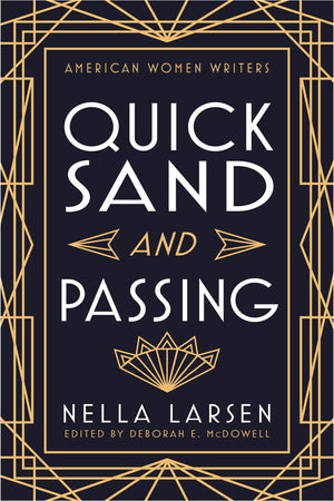 Quicksand And Passing (American Women Writers),New