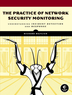 No Starch Press The Practice of Network Security Monitoring Book - Incident Detection & Response, Cream Cover