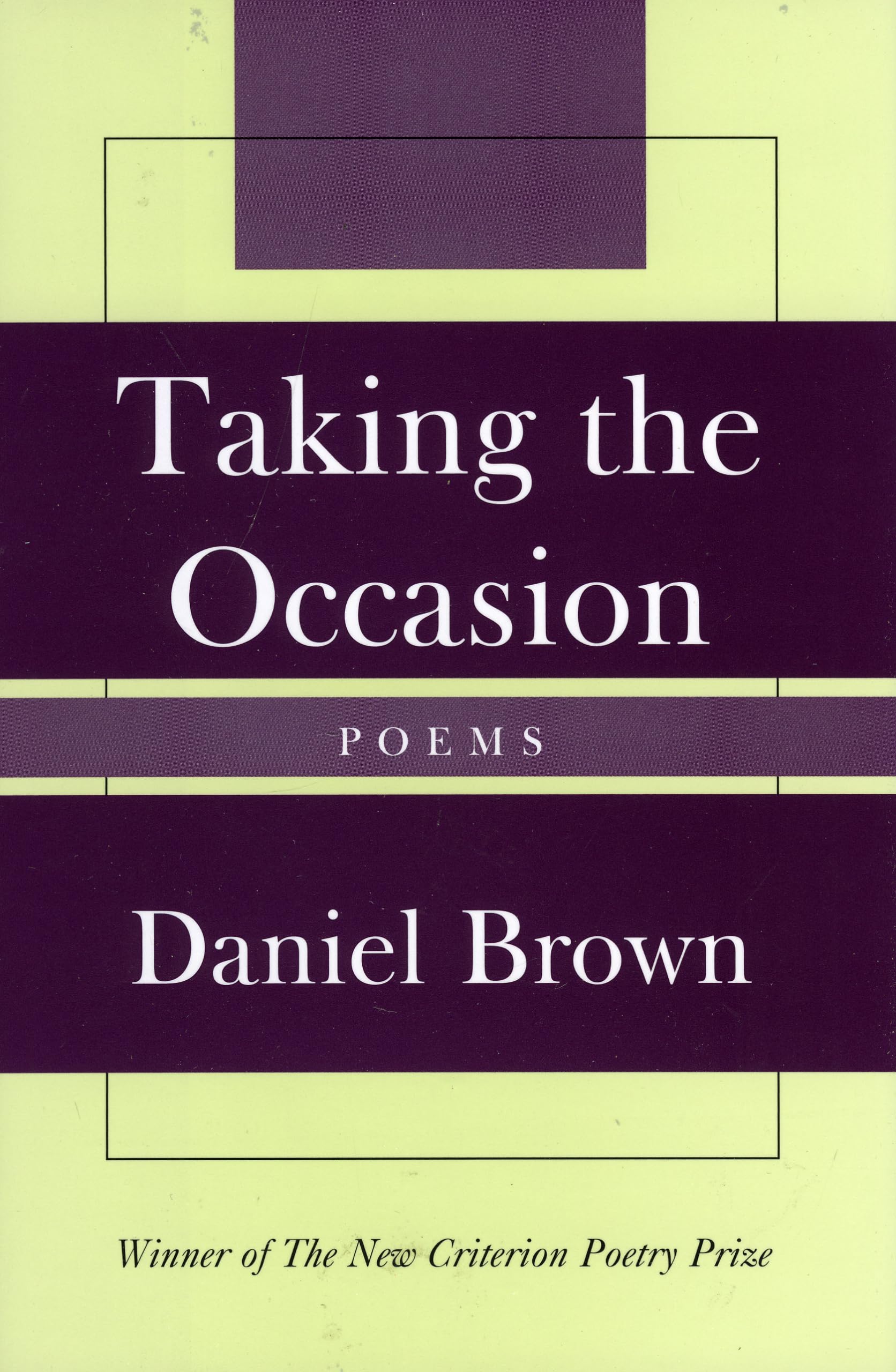 Taking the Occasion (New Criterion Series),Used