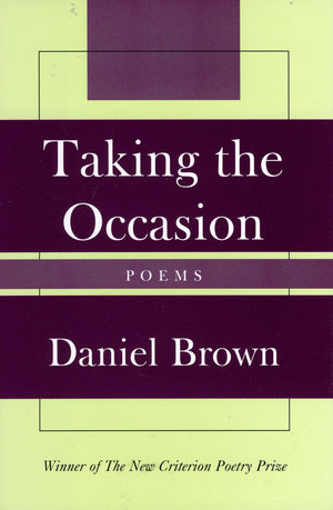 Taking the Occasion (New Criterion Series),Used