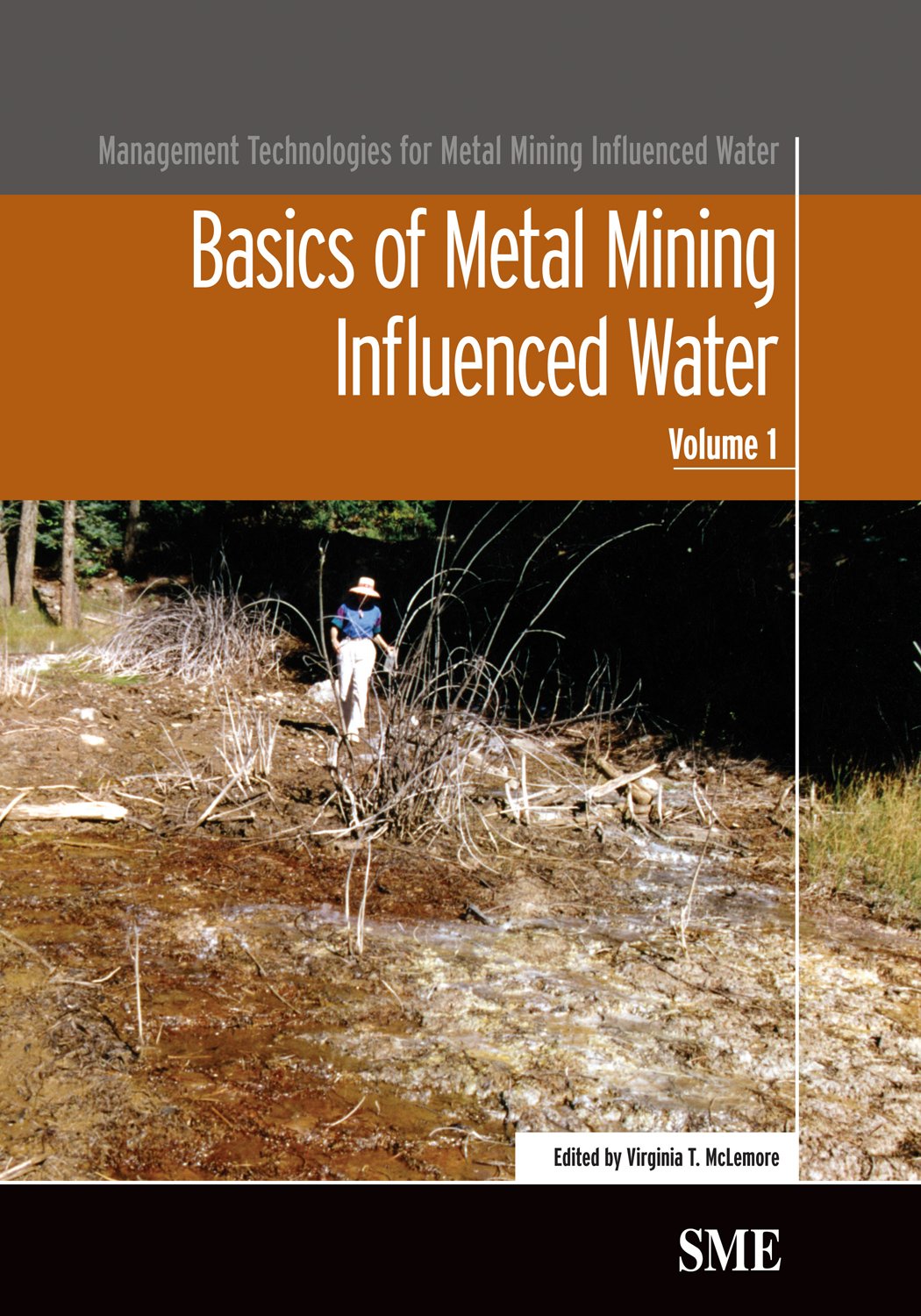 Basics of Metal Mining Influenced Water (Management Technologies for Metal Mining Influenced Water),Used