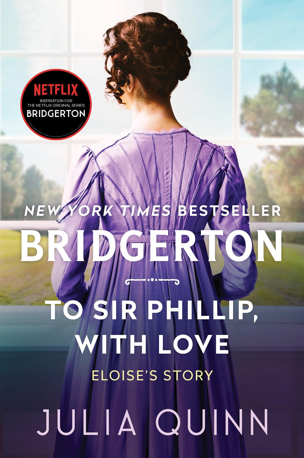 To Sir Phillip, With Love: Bridgerton: Eloises Story