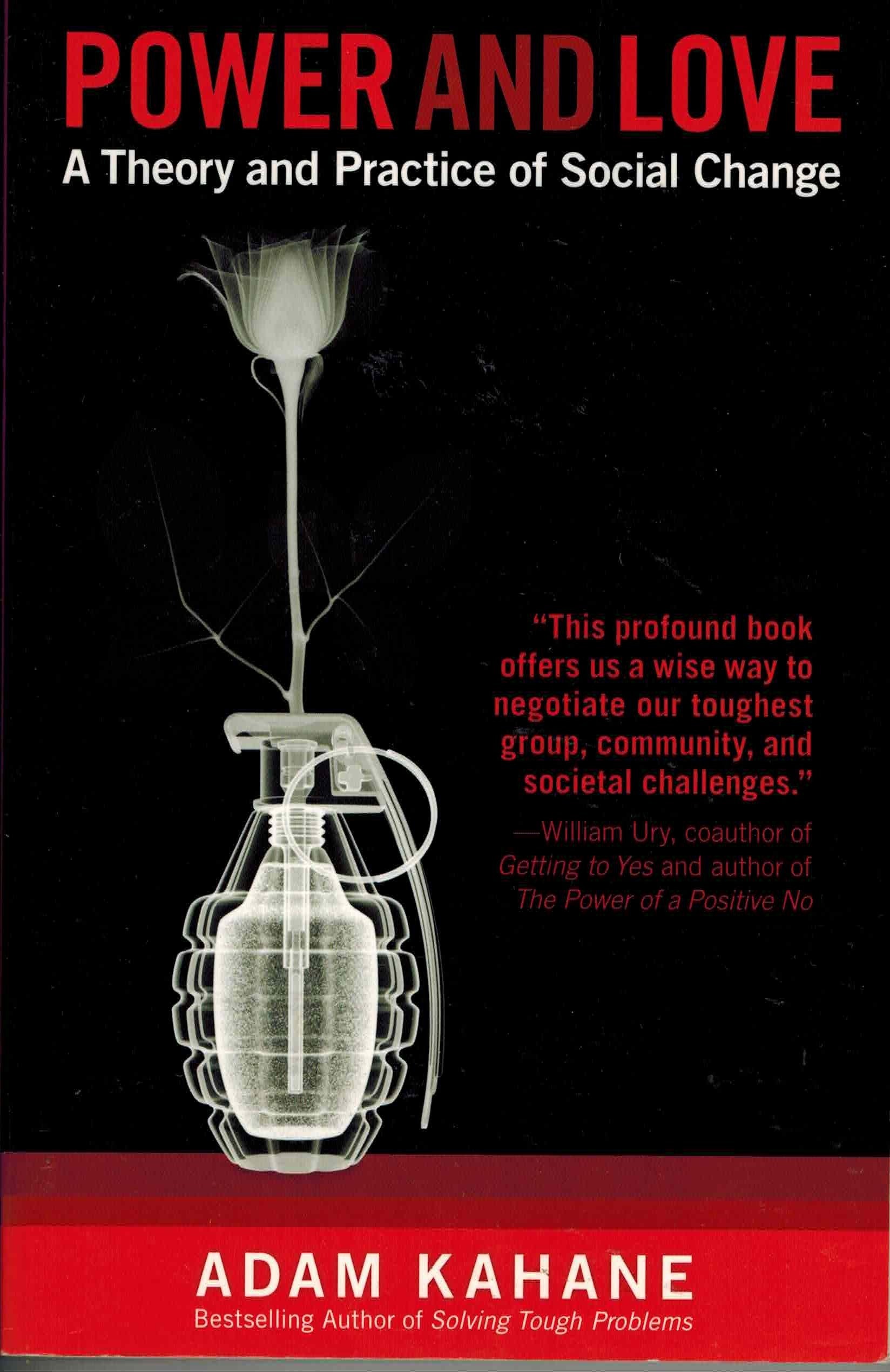 Power and Love: A Theory and Practice of Social Change,New