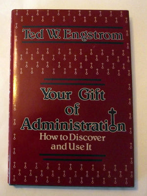 Your gift of administration: How to discover and use it,Used