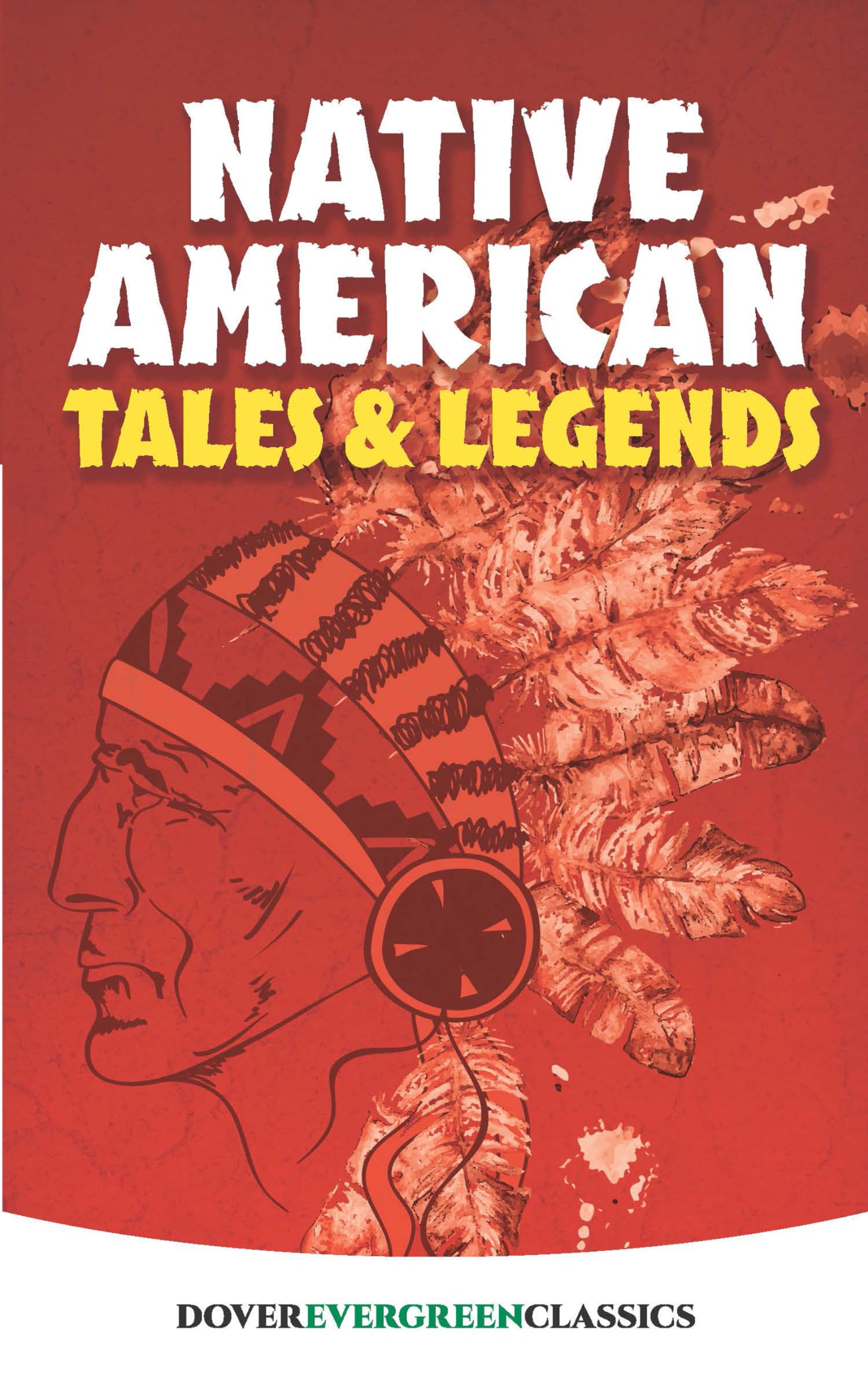 Native American Tales and Legends (Dover Children's Evergreen Classics),Used