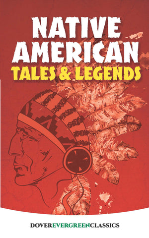 Native American Tales and Legends (Dover Children's Evergreen Classics),Used