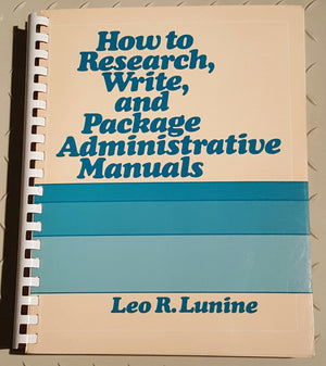 How to Research, Write, and Package Administrative Manuals,Used