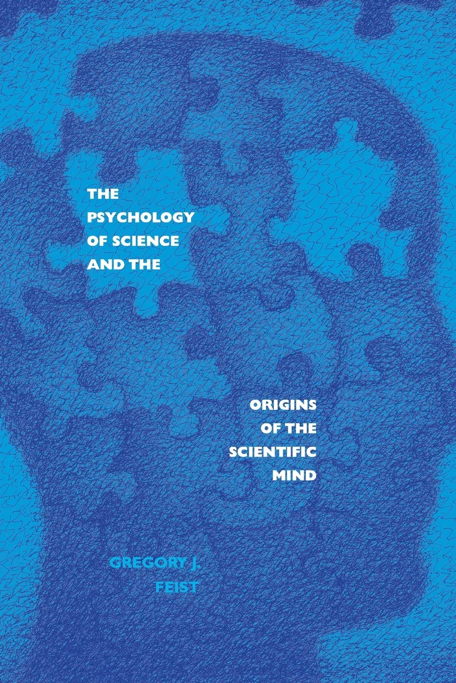 The Psychology of Science and the Origins of the Scientific Mind,Used