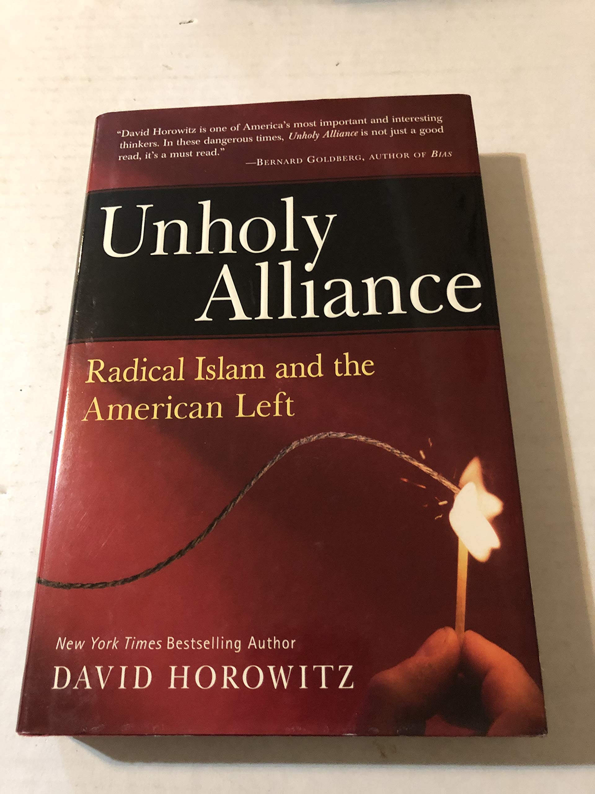 Unholy Alliance: Radical Islam And The American Left,Used