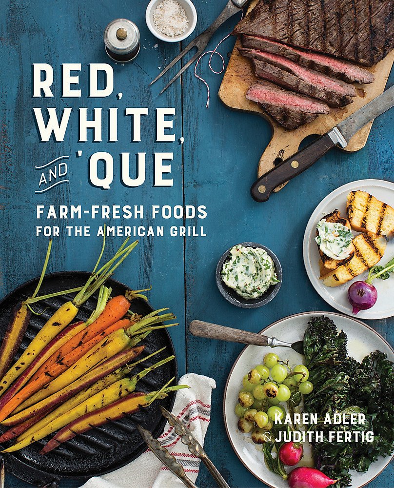 Red, White, And 'Que: Farmfresh Foods For The American Grill