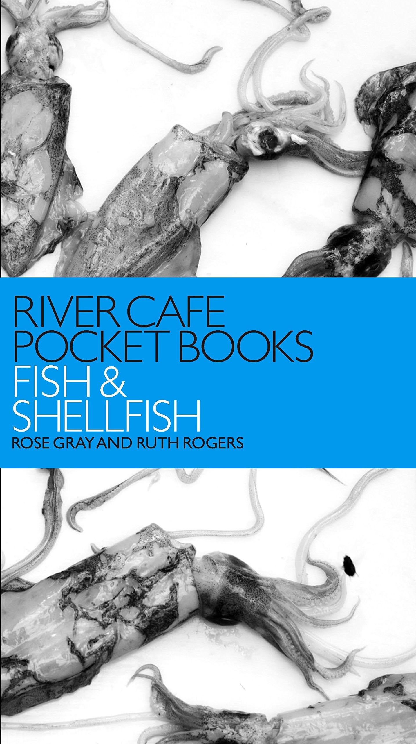River Cafe Pocket Books: Fish and Shellfish,Used