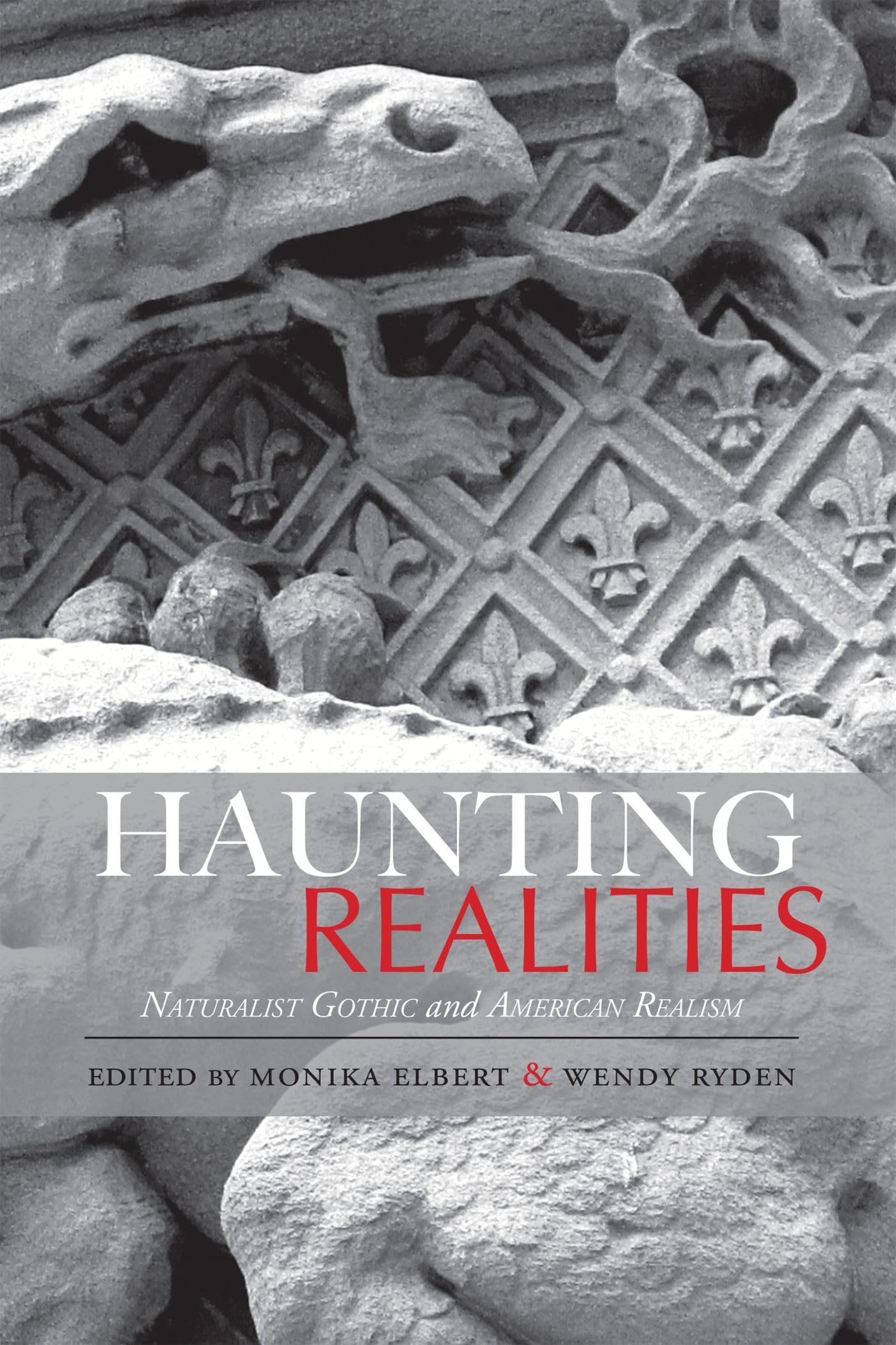 Haunting Realities: Naturalist Gothic And American Realism (Studies In American Literary Realism And Naturalism),Used
