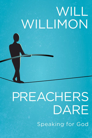 Preachers Dare: Speaking for God,Used
