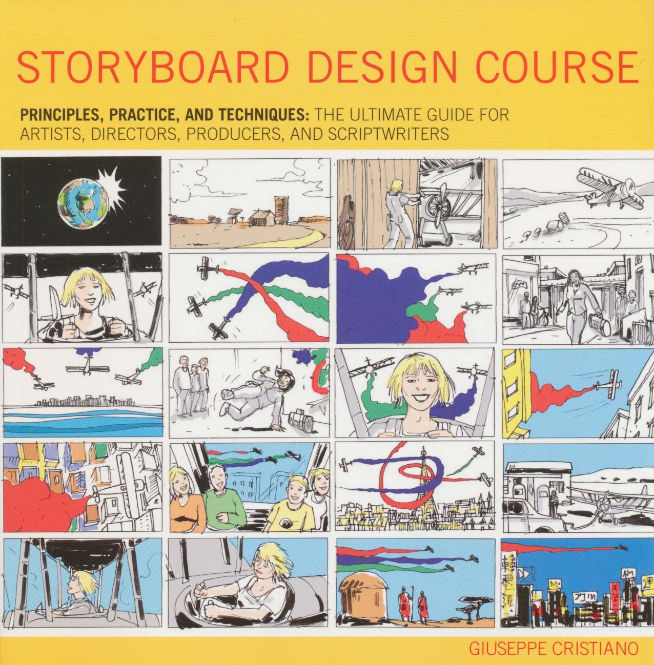 Storyboard Design Course: Principles, Practice, And Techniques: The Ultimate Guide For Artists, Directors, Producers, And Script,Used