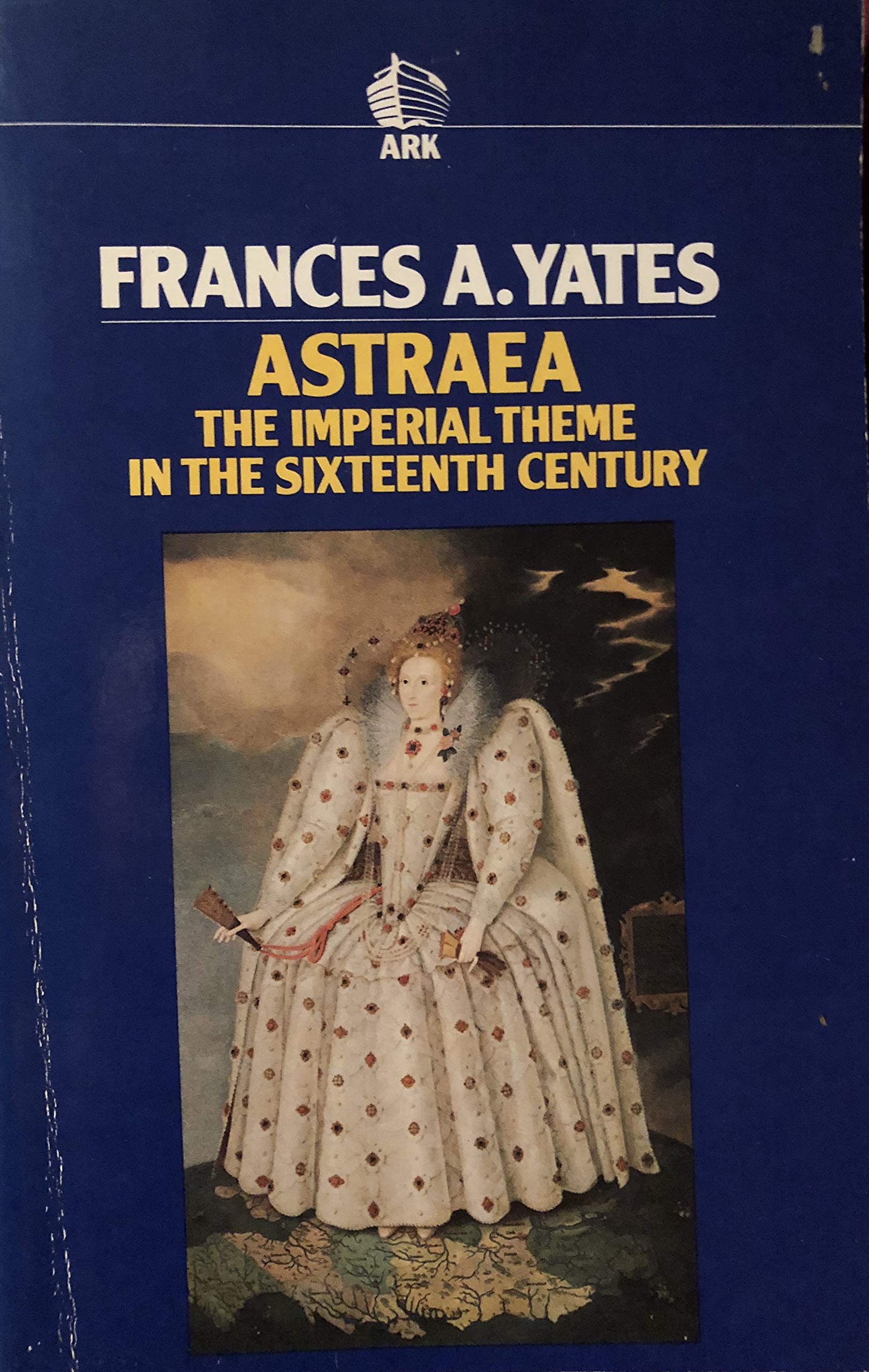 Astraea: The Imperial Theme In The Sixteenth Century,Used