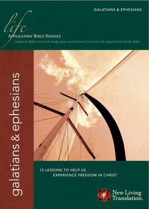 Galatians & Ephesians (Life Application Bible Studies: NLT),New