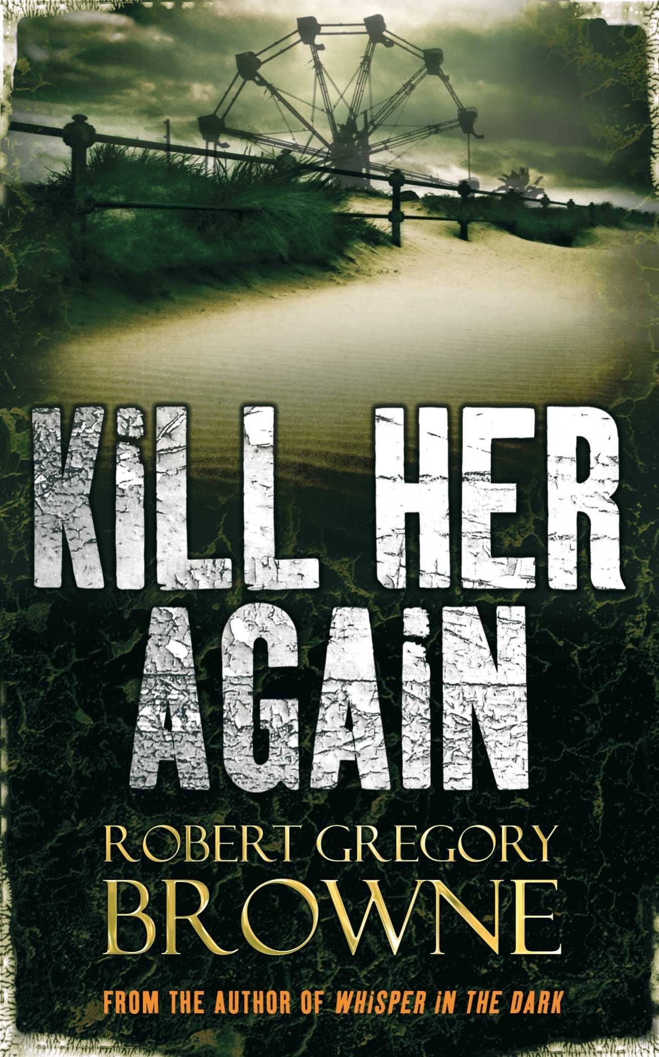 KILL HER AGAIN [Paperback],Used