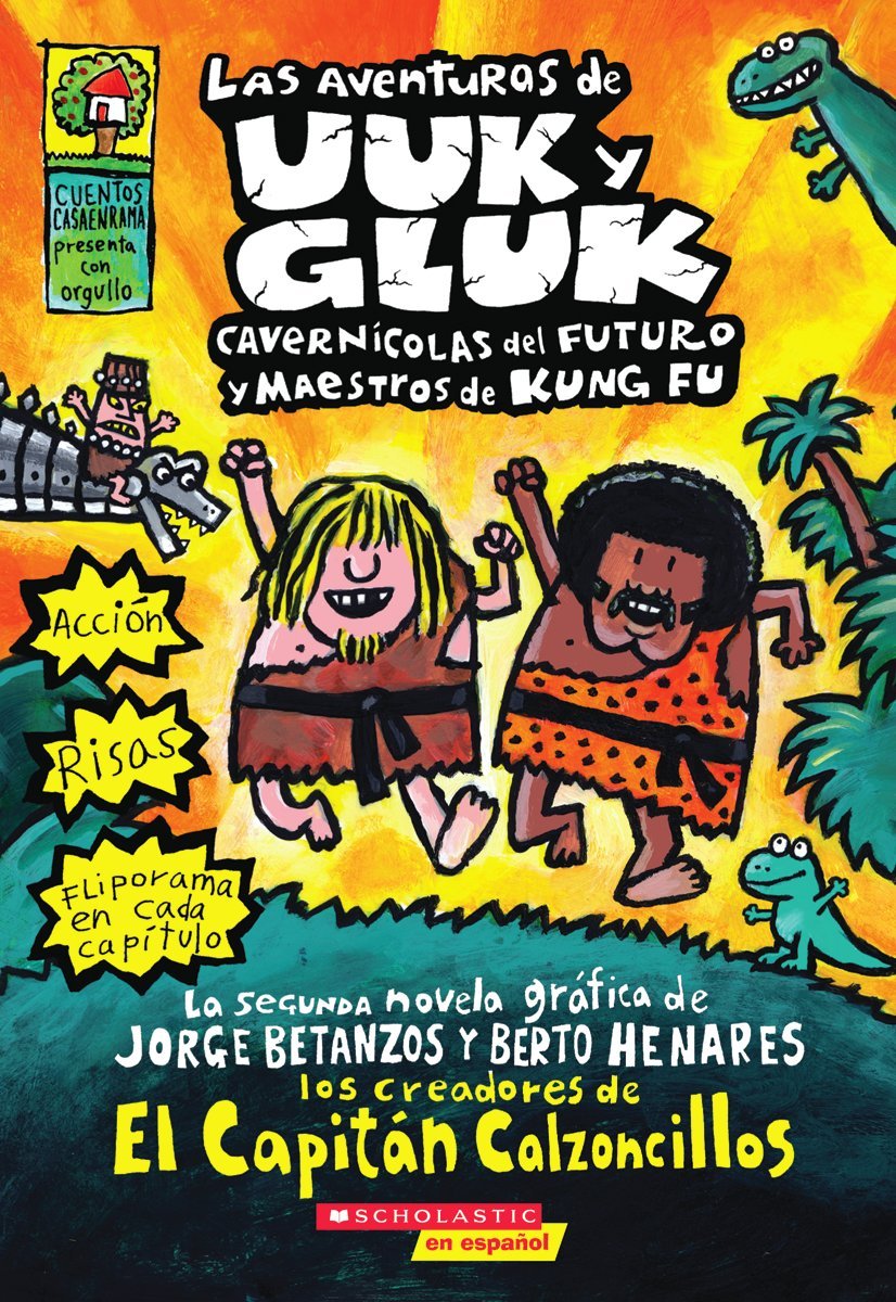 Las aventuras de Uuk y Gluk, cavernícolas del futuro y maestros de kung fu (The Adventures of Ook and Gluk): (Spanish language edition of The ... (Captain Underpants) (Spanish Edition)-New
