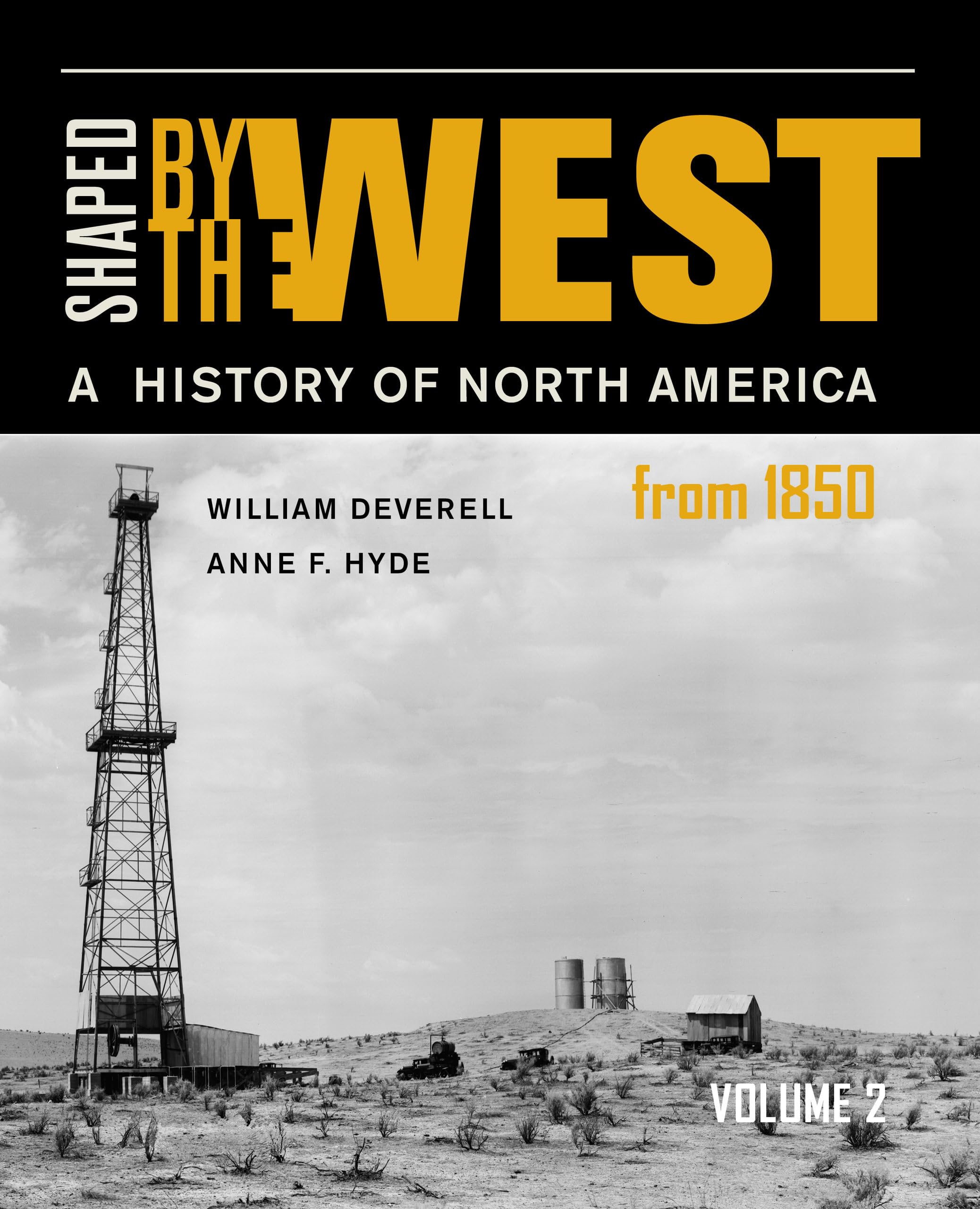 Shaped by the West, Volume 2: A History of North America from 1850,Used