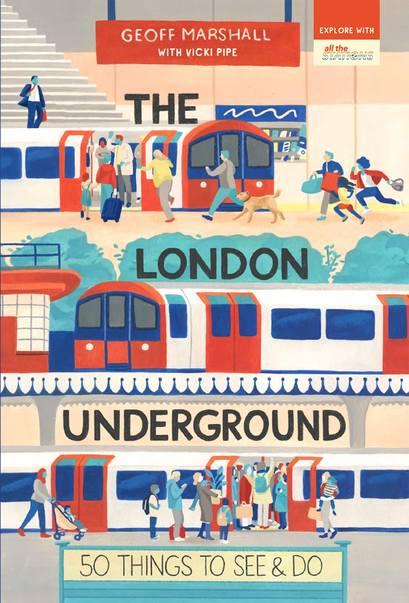 The London Underground: 50 Things to See and Do,Used