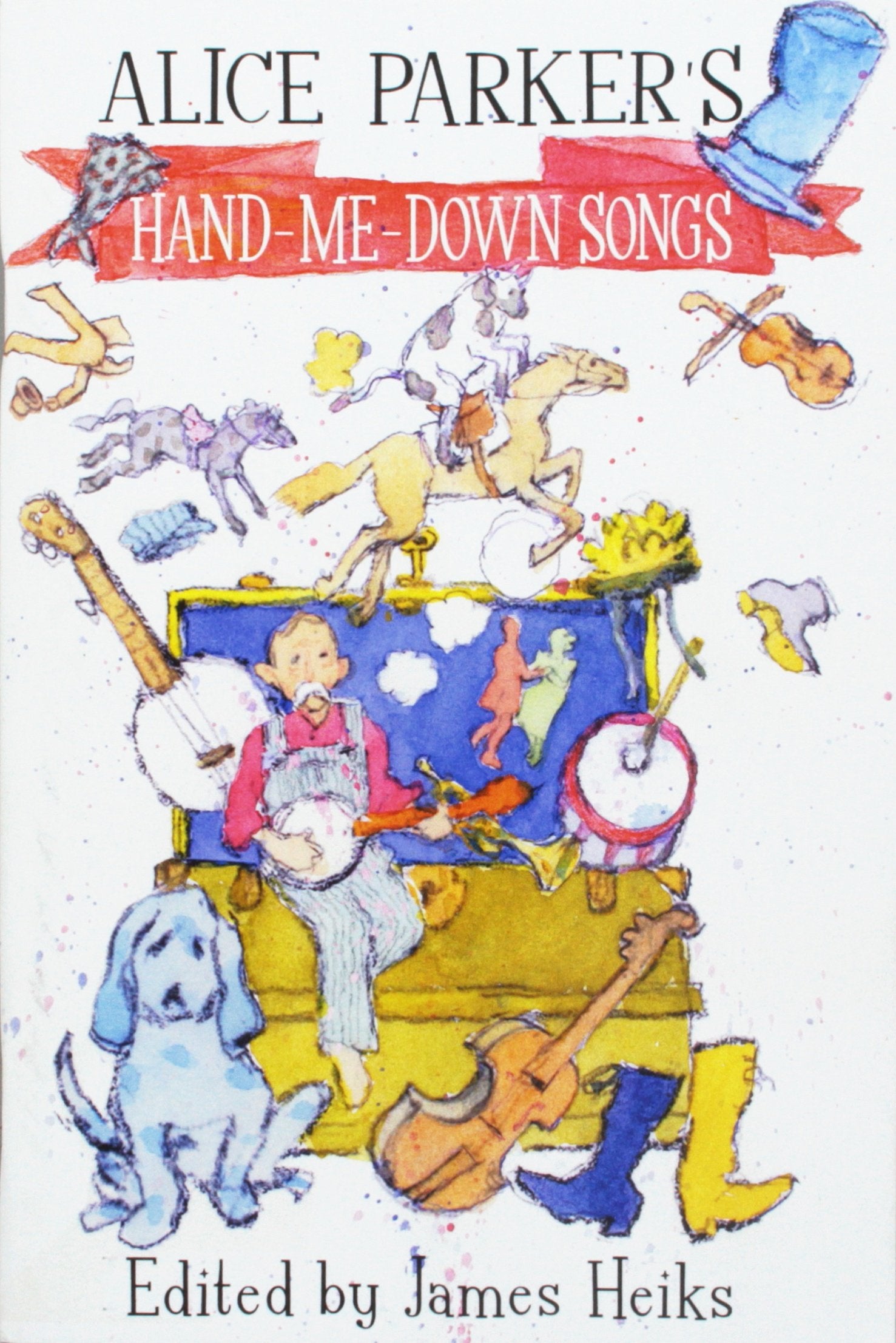 Alice Parker'S Handmedown Songs