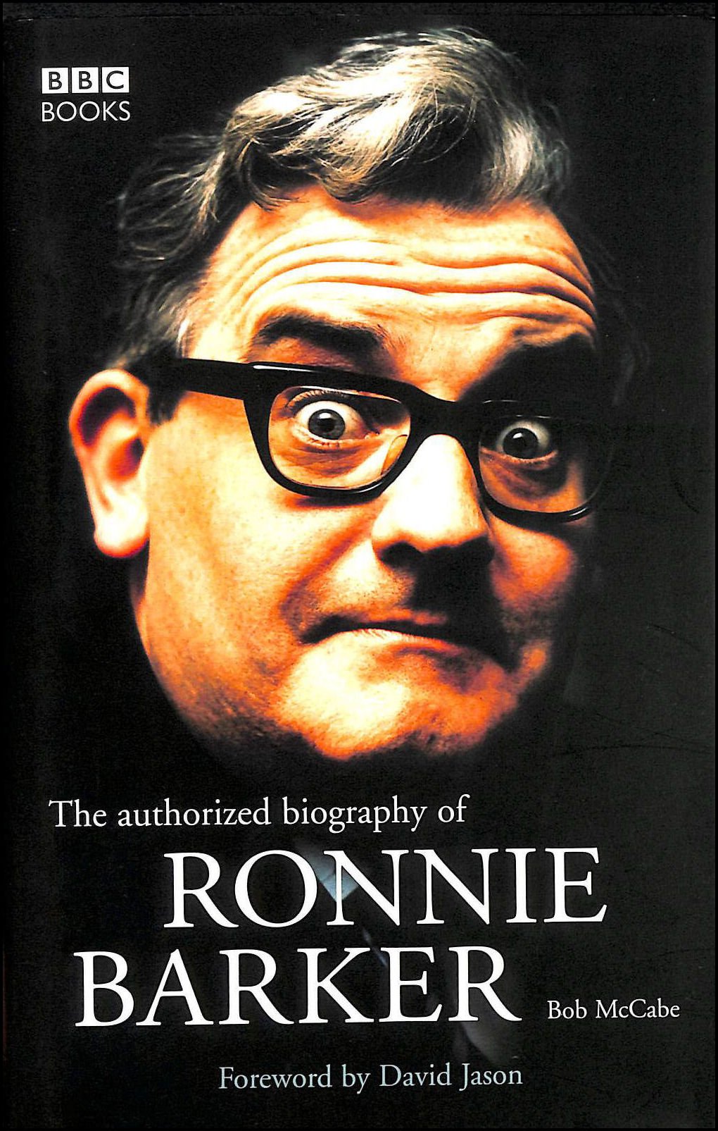 The Authorised Biography of Ronnie Barker,Used