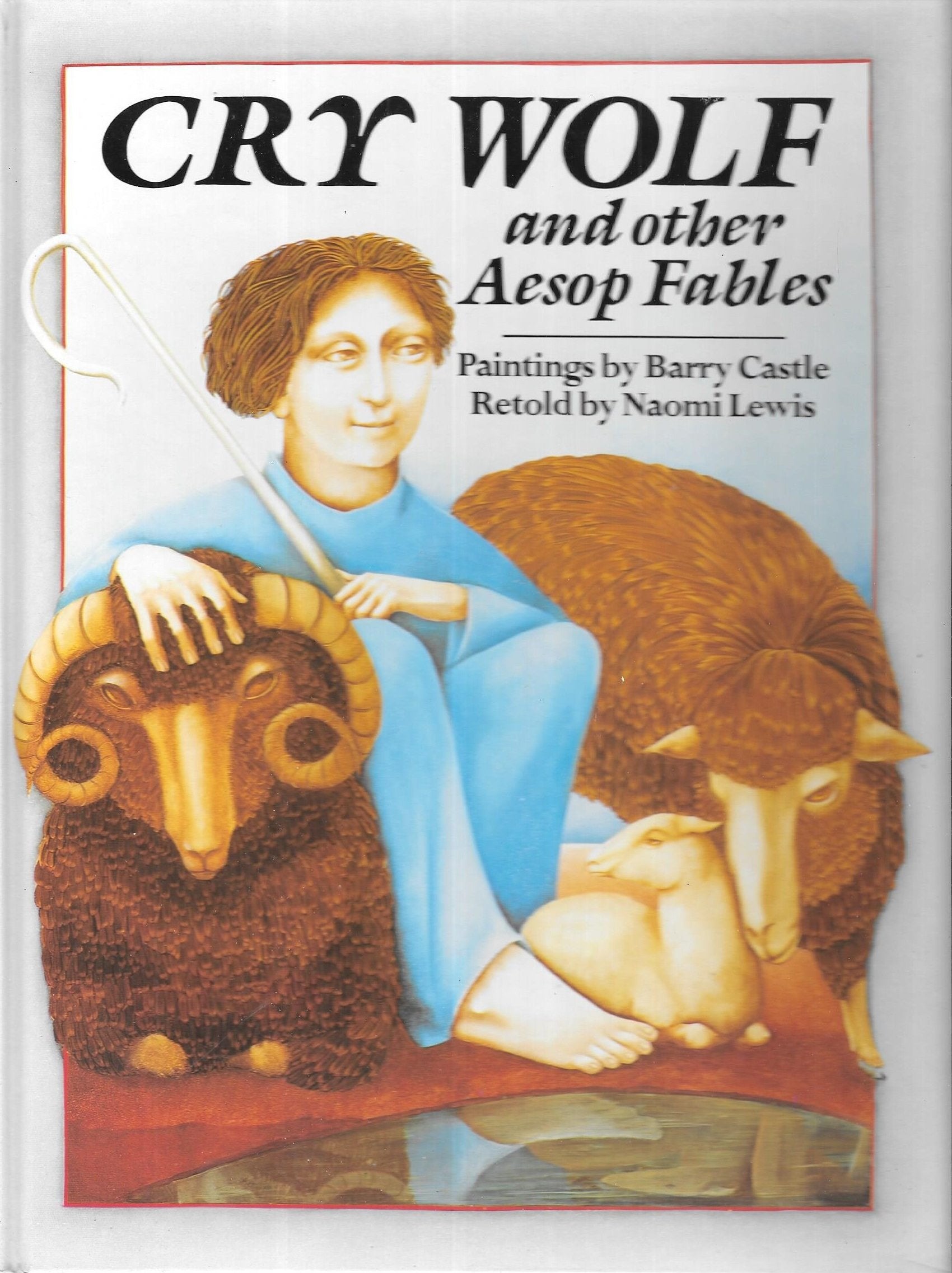 Cry Wolf and Other Aesop Fables,New