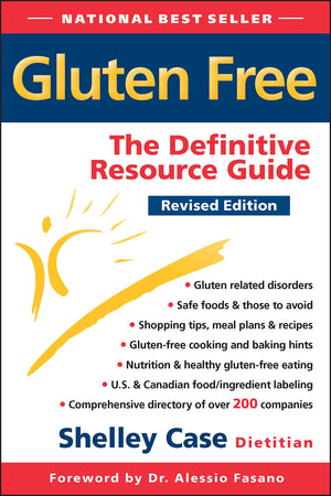 Gluten Free: The Definitive Resource Guide  Revised Edition