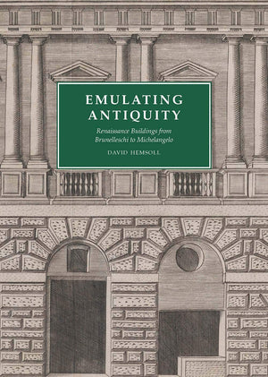 Emulating Antiquity: Renaissance Buildings from Brunelleschi to Michelangelo,Used