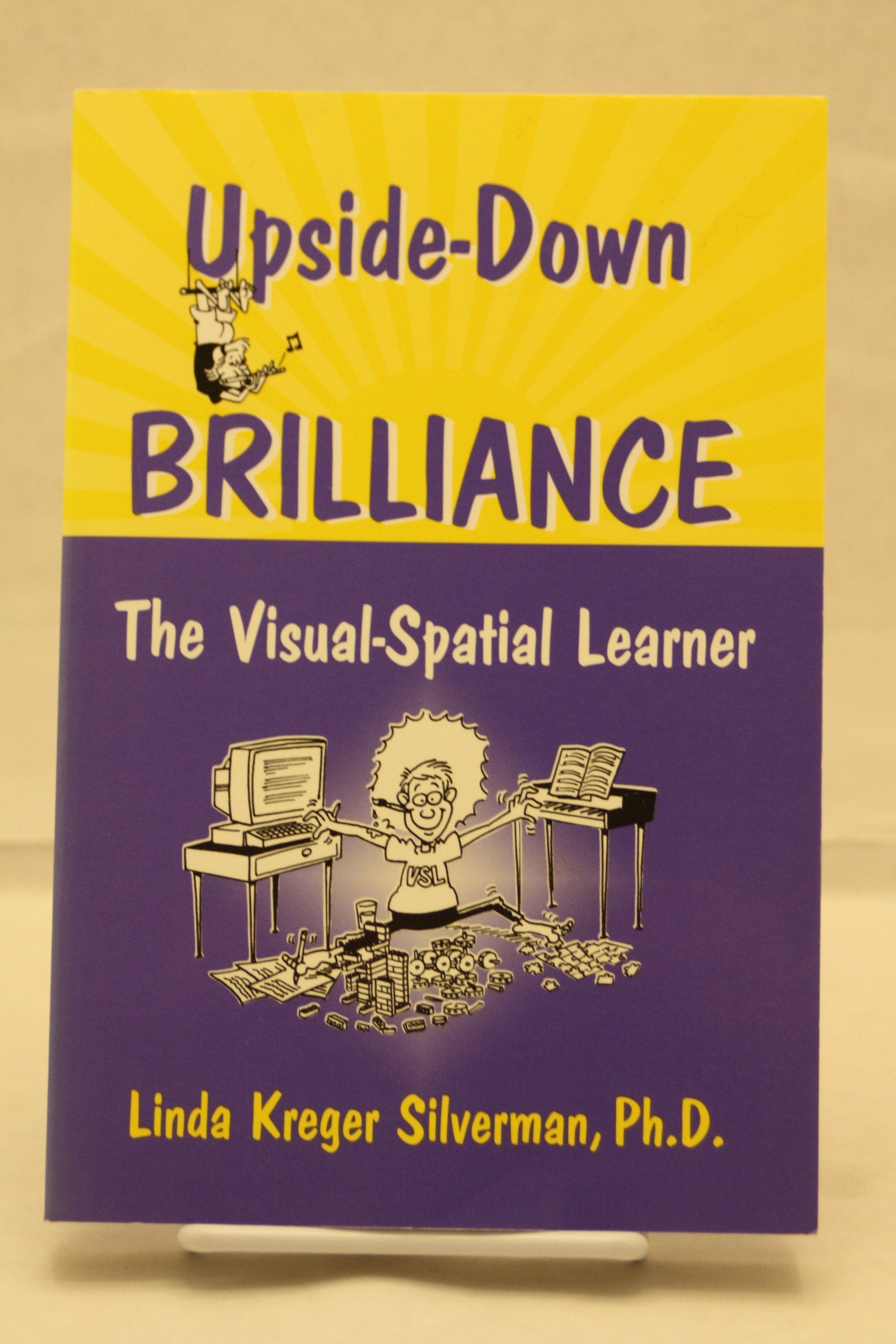 UpsideDown Brilliance: The VisualSpatial Learner,Used