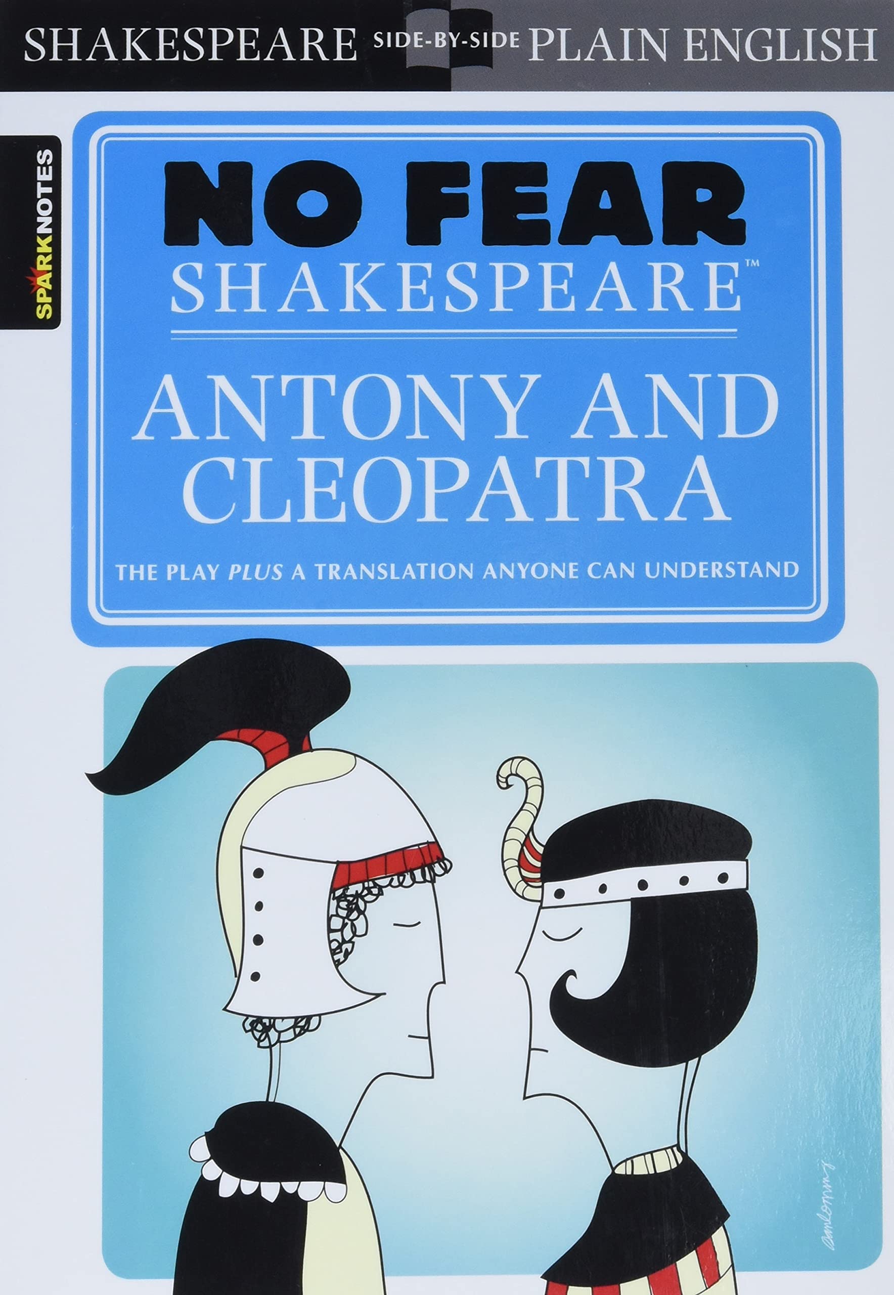 Antony & Cleopatra: No Fear Shakespeare SidebySide Plain English (Volume 19)