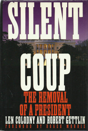 Silent Coup: The Removal Of A President-new,New