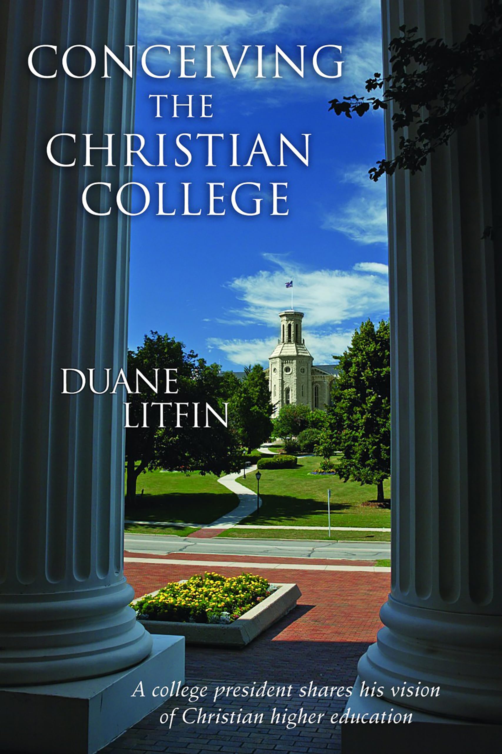 Conceiving the Christian College,Used