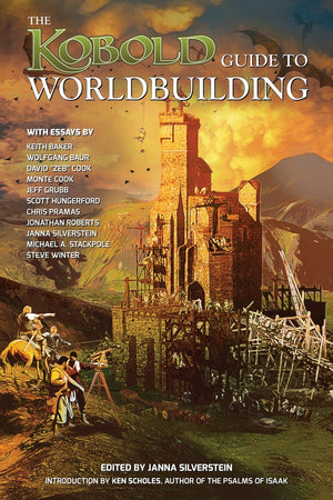 Kobold Guide To Worldbuilding (Kobold Guides)