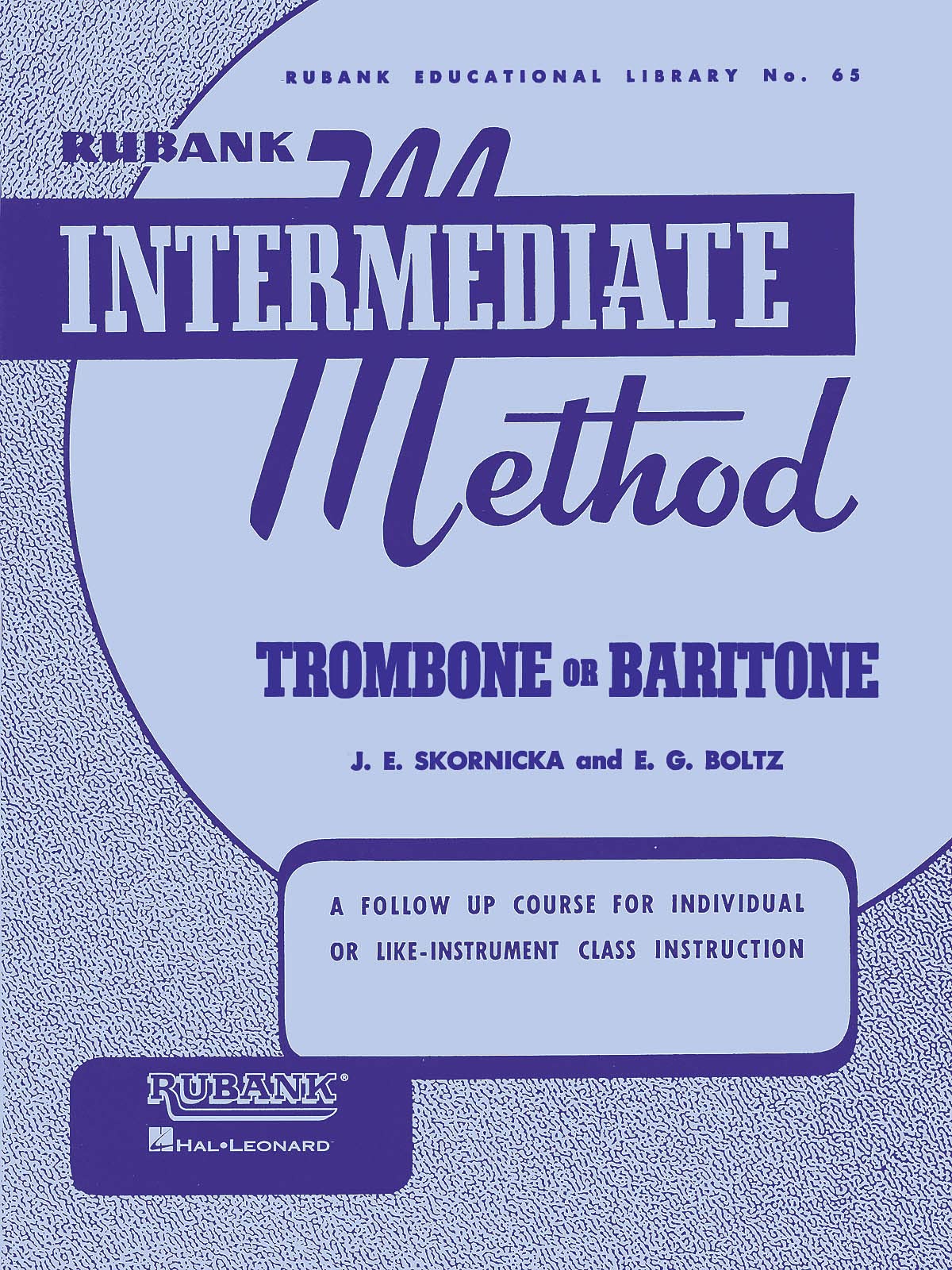 Rubank Intermediate Method  Trombone Or Baritone (Rubank Educational Library)