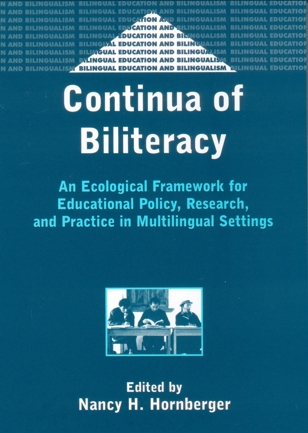 Continua of Biliteracy: An Ecological Framework for Educational Policy, Research, and Practice in Multilingual Settings (Bilingu,Used