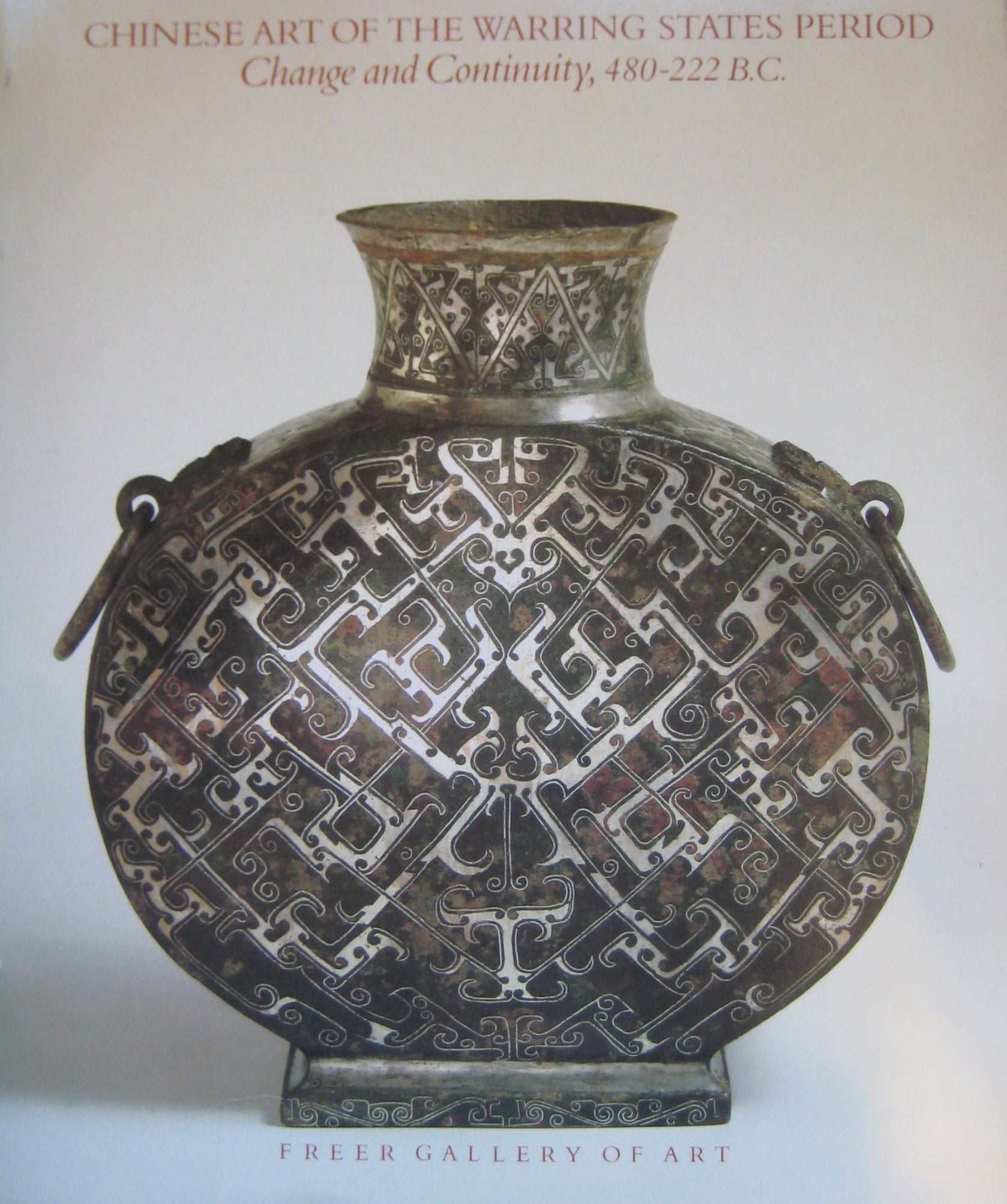 Chinese Art Of The Warring States Period: Change And Continuity, 480222 B.C.