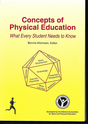Concepts and Principles of Physical Education: What Every Student Needs to Know,New