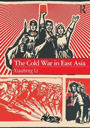 The Cold War In East Asia,New
